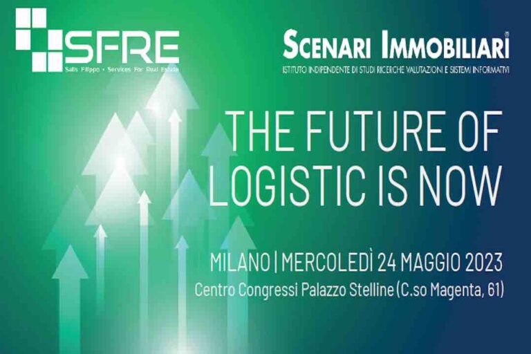 Scenari Immobiliari – Sfre | The future of logistic is now